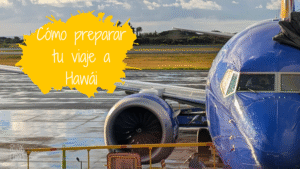 Portada - Cómo preparar tu viaje a Hawái